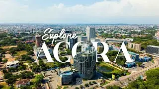 Explore Accra.