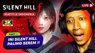 (SUB INDO) LIVE - FIX! Ini Game Paling SEREM!! 😱😱 - Silent Hill F Indonesia (PART 1) PC Gameplay