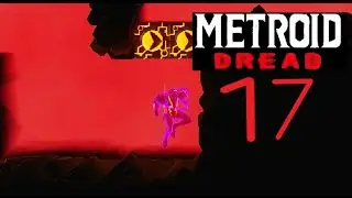 Let's Play Metroid Dread #17 Hei&szlig;e Itemjagd in Cataris
