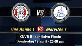 Halve Finale KNVB beker UNO Animo - Marvilde