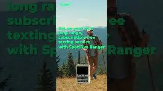 Set Up Your Own Long-Range, Subscription-Free Texting Service with SpecFive Ranger #meshtastic