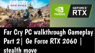Far Cry New Dawn |  walkthrough PC | GeForce RTX 2060 | 1080P | Alcatraz Island Mission | Stealth