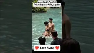 OMG! ANNE CURTIS SPOTTED IN CAMBUGAHAY FALLS, SIQUIJOR!❤️ #shorts @MaritesAkoTV