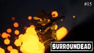 SURROUNDEAD: Ep 15 - Bamboozling Bandits!