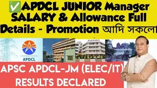 ✅APDCL JUNIOR Manager SALARY & Allowance Full Details - Promotion আদি সকলো | Interview Tips