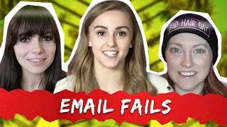 Email Fails #Blessed - With Hannah Witton