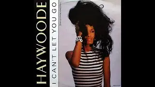 Haywoode   I Can't Let You Go Detroit Mix