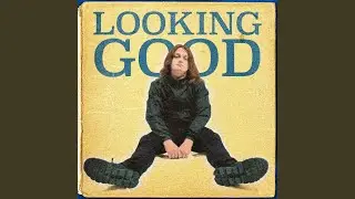 Looking Good
