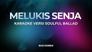 MELUKIS SENJA (KARAOKE) Versi Jazz Soulful Ballad