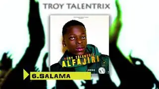 Troy Talentrix - Salama