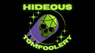 Hideous Tomfoolery - Episode 4: The Kerozan Bridge