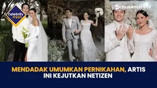 Mendadak Umumkan Pernikahan, Artis Ini Kejutkan Netizen I CELEBRITY FRESH