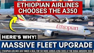 Масштабное обновление парка самолетов: Ethiopian Airlines выбирает A350!