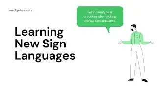 4 Tips for Learning a New Sign Language | InterSign University