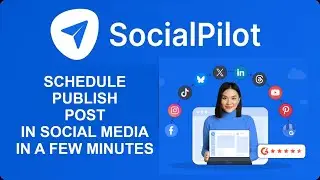 SocialPilot Features Explained | Easy Social Media Scheduling & Content Calendar