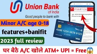 Union bank minor saving account. Union bank 2023 full review.Union bank minor online acount opening.