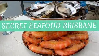SECRET SEAFOOD I Brisbane, Queensland, Australia, Travel Vlog 100, 2021