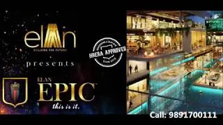 ELAN Epic Commercial Retail Shops Sector -70 Gurgaon @ 9891700111
