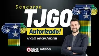 Concurso TJGO - Autorizado! Com Vandr&eacute; Amorim