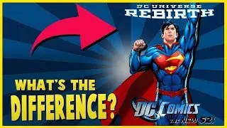 What Is The Difference Between New 52 and Rebirth Superman?