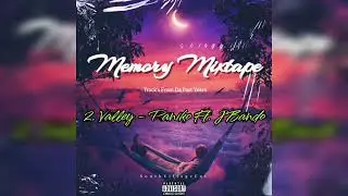 VALLEY - PANIKO FT. J'BANDO [MEMORY MIXTAPE]  🧑🏽&zwj;💻