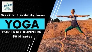 Yoga for Trail Runners: Week 3 - Flexibility focus. A 30-minute class to help tight hamstrings.