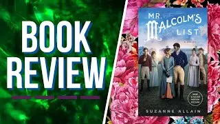 Mr. Malcolm's List by Suzanne Allain Book Review