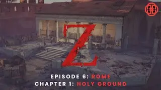 World War Z | Episode 6: Rome | Chapter 1: Holy Ground