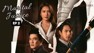 Семейное правосудие, эпизод 2 (SUBT), тайский драматический сериал