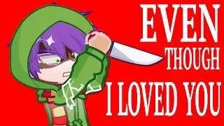 Even Though I Loved You | Brutal Hardcore