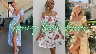 Top best spring floral dresses to wear in 2022 l spring lookbook