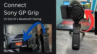 🎮 How to Connect Sony GP-VPT2BT Grip to ZV-E10 & ZV-1 | Bluetooth Pairing Guide 🔗