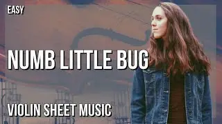 SUPER EASY Violin Sheet Music: How to play Numb Little Bug  by Em Beihold