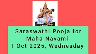 Maha Navami,  Saraswati Poojai, Aayudha Poojai, Oct 2025, Wednesday