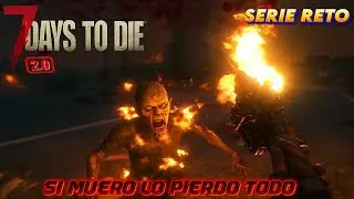 OTRA NOCHE INFERNAL  # 16 ⚠️ DEMENTE SENTIDO SALVAJE ⚠️ 2.0 # 7 DAYS TO DIE GAMEPLAY ESPA&Ntilde;OL