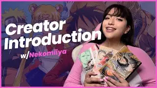 Content Creator Introduction w/ Nekomiiya
