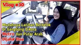 Mudahnya Belajar Mobil Berbelok digang gang dikota metro dan putar arah dijalur 2  || Bareng Kak Nia