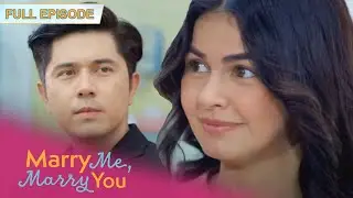 Full Episode 5 | Marry Me Marry You