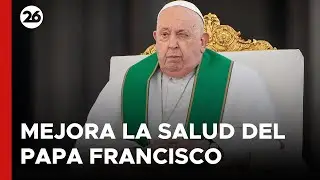 Mejora la salud del Papa Francisco: avances en su estado f&iacute;sico y respiratorio