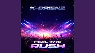 Feel the Rush