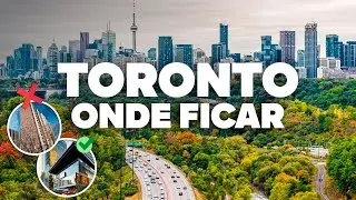ONDE FICAR EM TORONTO! Melhor região e hotéis baratos!