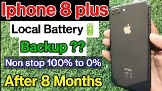 Local Battery backup test in iphone 8 plus after 8 Months | Iphone 8 plus battery backup test
