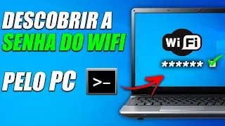 COMO DESCOBRIR A SENHA DO WIFI PELO PC