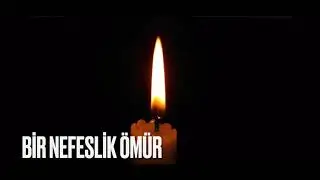 Bir Nefeslik Ömür - Burçe Bozkurt
(Şehit Polis Emrah Pekdoğan Anısına)