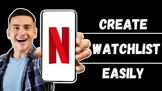How to Create a Watchlist on Netflix | Netflix Watch List Manager (2024)