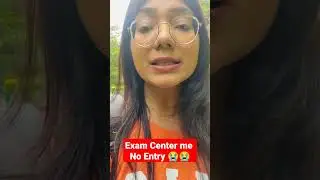 No Entry in Exam Hall | CUET 2022 Phase-2 | CUET  Postponed #shorts #short #shortvideo #ytshorts