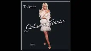 Toiveet       Johanna Rantsi