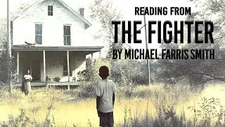 Reading from The Fighter by Michael Farris Smith