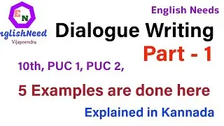 Dialogue Writing  5 Examples for practice and learning ಕನ್ನಡದಲ್ಲಿ ವಿವರಣೆ