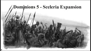 Dominions 5 - Sceleria Expansion guide
